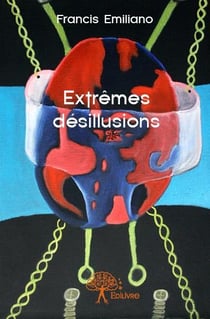 Extrêmes désillusions