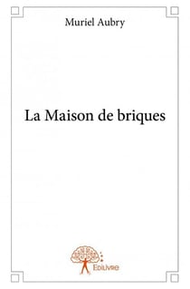 La maison de briques