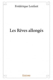 Les rêves allongés