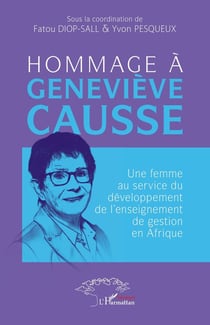 Hommage à Geneviève Causse : Une femme au service du développement de l'enseignement de gestion en Afrique