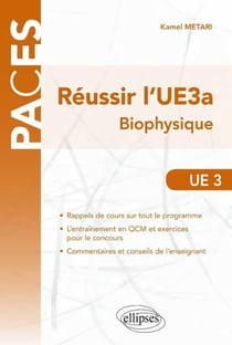 Réussir l’UE3a. Biophysique