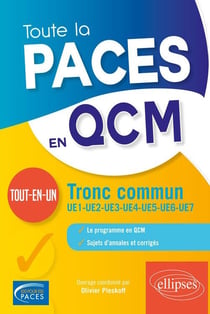 Toute la PACES en QCM - tout-en-un tronc commun (édition 2018)