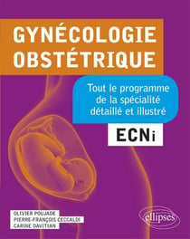 Gynécologie-obstétrique - tout le programme de la spécialité détaillé et illustré