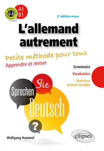 L'allemand autrement - A1-B1 - petite méthode pour tous - apprendre et réviser