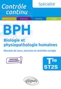 Contrôle continu : specialite BPH : biologie et physiopathologie humaines - terminale ST2S