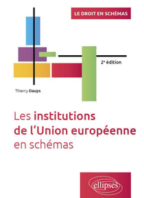 Les institutions de l'Union européenne en schémas : A jour au 15 décembre 2024