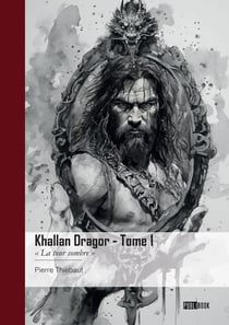 Khallan Dragor - Tome 1 : " La tour sombre "