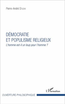 Démocratie et populisme religieux : L'homme est-il un loup pour l'homme ?