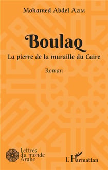 Boulaq - la pierre de la muraille du Caire