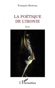 La poétique de l'ironie