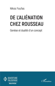 De l'aliénation chez Rousseau - genèse et dualité d'un concept