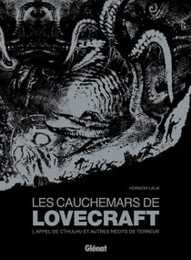 Les cauchemars de Lovecraft - l'appel de Cthulhu et autres récits de terreur
