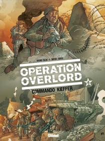 Opération Overlord Tome 4 : commando Kieffer