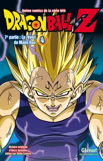 Dragon Ball Z - cycle 7 - le réveil de Majin Boo Tome 4