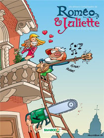 Les amours compliqués de Roméo et Juliette Tome 1