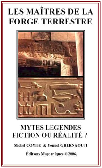 Les maitres de la forge terrestre - mytes legendes fiction ou realite ?