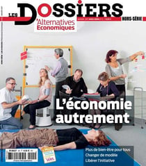 Les Dossiers d?Alternatives Economiques n.5 : l'économie autrement
