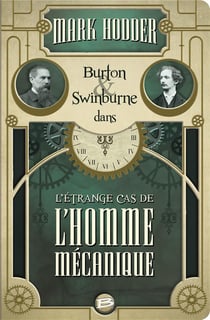 Burton & Swinburne Tome 2 : l'étrange cas de l'homme mécanique