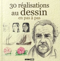 30 réalisations au dessin en pas à pas