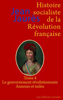 Histoire socialiste de la Révolution française Tome 4