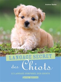 Le langage secret des chiots