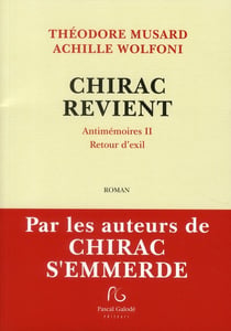 Chirac revient - antimémoires ii - retour d''exil
