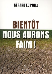 Bientôt nous aurons faim