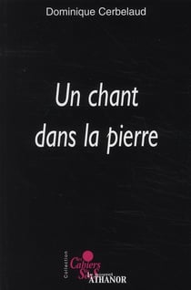 Les cahiers du sens : un chant dans la pierre