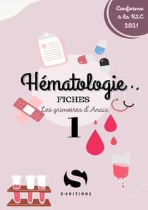 Les grimoires d'Anaïs Tome 1 : hématologie