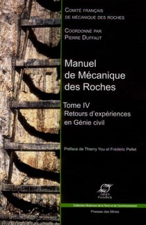 Manuel de mécanique des roches Tome 4 - retours d'expériences en génie civil