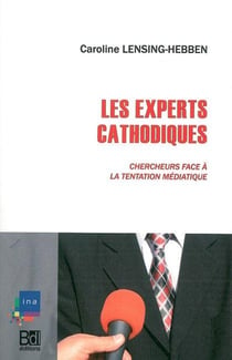 Les Experts Cathodiques : Chercheurs Face a la Tentation Médiatiqu