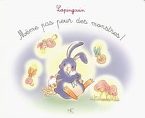 LAPINGOUIN Tome 2 : même pas peur des monstres