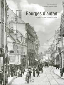 Bourges d'antan - à travers la carte postale ancienne