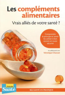 Les compléments alimentaires - vrais alliés de votre santé
