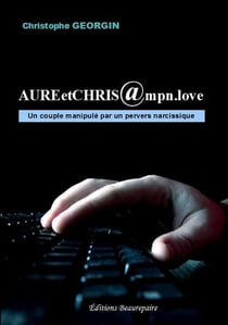 AureetChris@mpn.love - un couple manipulé par un pervers narcissique