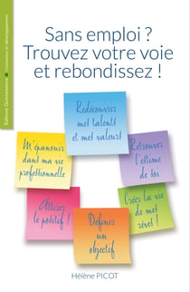Sans emploi : trouvez votre voie et rebondissez !