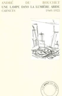 Une lampe dans la lumière aride : carnets 1949-1955