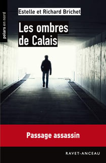 Les ombres de Calais - Passage assassin