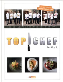 Top Chef : Saison 8 : Les meilleures recettes des candidats