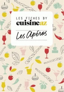 Les fiches cuisine AZ : Les apéros