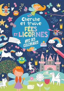 Cherche et trouve : fées et licornes - avec des coloriages