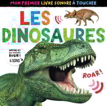 Mon premier livre sonore à toucher : les dinosaures