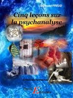 Cinq leçons sur la psychanalyse