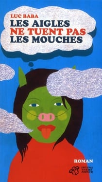 Les Aigles Ne Tuent Pas Les Mouches