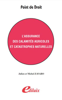 L'assurance des calamités agricoles en catastrophes naturelles