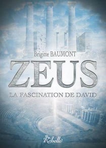 Zeus - 1 - la fascination de david