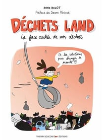 Déchets land : La face cachée de nos déchets
