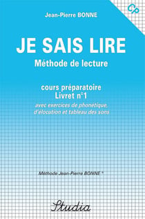 JE SAIS LIRE Tome 1 : CP - cours préparatoire avec exercices de phonétique, d'élocution et tableau des sons