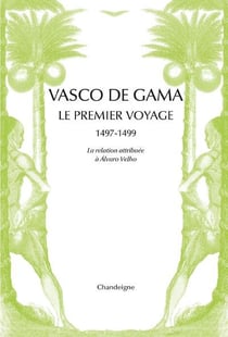 Vasco de Gama - le premier voyage, 1497-1499