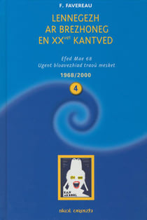 Lennegezh ar brezhoneg t.4 : en XXvet kantved (1968-2000)
